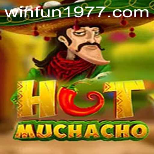 Exploring HotMuchacho: A Vibrant Journey in Gaming with Fun1977